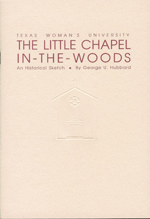 The Little Chapel in the Woods: An Historical Sketch